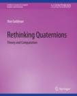 Image for Rethinking Quaternions