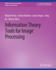 Image for Information Theory Tools for Image Processing