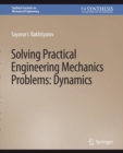 Image for Solving Practical Engineering Problems in Engineering Mechanics