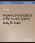 Image for Modeling and Simulation of Mechatronic Systems using Simscape