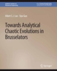 Image for Towards Analytical Chaotic Evolutions in Brusselators