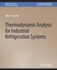 Image for Thermodynamic Analysis for Industrial Refrigeration Systems
