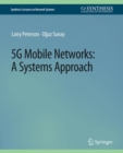 Image for 5G Mobile Networks : A Systems Approach