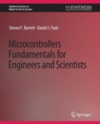 Image for Microcontrollers Fundamentals for Engineers and Scientists