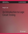 Image for An Introduction to Logic Circuit Testing