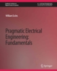 Image for Pragmatic Electrical Engineering: Fundamentals