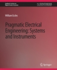 Image for Pragmatic Electrical Engineering