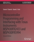 Image for Microcontroller Programming and Interfacing with Texas Instruments MSP430FR2433 and MSP430FR5994