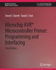 Image for Microchip AVR(R) Microcontroller Primer: Programming and Interfacing, Third Edition