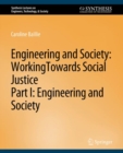 Image for Engineering and Society: Working Towards Social Justice, Part I