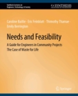 Image for Needs and Feasibility: A Guide for Engineers in Community Projects
