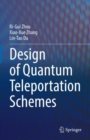Image for Design of Quantum Teleportation Schemes