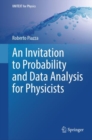 Image for An Invitation to Probability and Data Analysis for Physicists