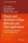 Image for Physics and Mechanics of New Materials and Their Applications: Proceedings of the International Conference PHENMA 2024