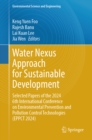 Image for Water nexus approach for sustainable development: selected papers of the 2024 6th International Conference on Environmental Prevention and Pollution Control Technologies (EPPCT 2024)
