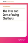Image for The Pros and Cons of Using Chatbots
