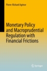 Image for Monetary Policy and Macroprudential Regulation with Financial Frictions