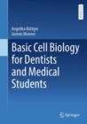 Image for Basic Cell Biology for Dentists and Medical Students