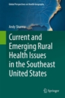 Image for Current and Emerging Rural Health Issues in the Southeast United States