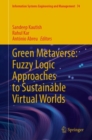 Image for Green Metaverse: Fuzzy Logic Approaches to Sustainable Virtual Worlds
