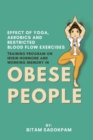 Image for Effect of Yoga, Aerobics and Restricted Blood Flow Exercises Training Program on Irisin Hormone and Working Memory in Obese People