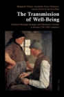 Image for The Transmission of Well-Being : Gendered Marriage Strategies and Inheritance Systems in Europe (17th-20th Centuries)