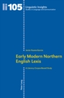 Image for Early Modern Northern English Lexis