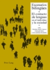 Image for Escenarios Bilinguees : El Contacto de Lenguas En El Individuo Y La Sociedad