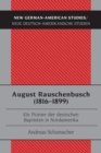 Image for August Rauschenbusch (1816-1899)  : ein Pioneer der deutschen Baptisten in Nordamerika