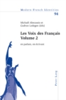 Image for Les Voix Des Francais - Volume 2 : En Parlant, En Ecrivant