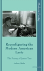 Image for Reconfiguring the Modern American Lyric