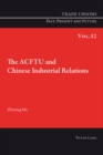 Image for The ACFTU and Chinese Industrial Relations