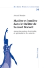 Image for Matiere Et Lumiere Dans Le Theatre de Samuel Beckett