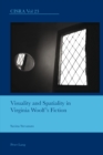 Image for Visuality and Spatiality in Virginia Woolf’s Fiction