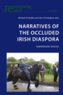Image for Narratives of the Occluded Irish Diaspora