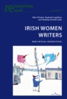 Image for Irish women writers  : new critical perspectives