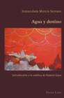 Image for Agua Y Destino : Introduccion a la Estetica de Ramon Gaya
