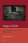 Image for Stages of Exile : Spanish Republican Exile Theatre and Performance