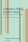 Image for A World in Words, A Life in Texts