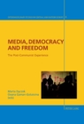 Image for Media, democracy and freedom  : the post-communist experience