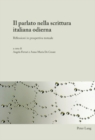 Image for Il Parlato Nella Scrittura Italiana Odierna : Riflessioni in Prospettiva Testuale