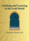 Image for Teaching and Learning in the Arab World