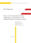 Image for ILO histories  : essays on the International Labour Organization and its impact on the world during the twentieth century