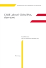 Image for Child labour&#39;s global past, 1650-2000