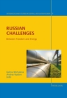 Image for Russian challenges  : between freedom and energy