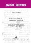 Image for Polnisches Deutsch - Deutsches Polnisch : Edition Und Analyse Einer Sammlung Von Paralleltexten Des 18. Jahrhunderts Aus Teschen/Oberschlesien