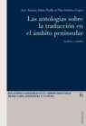 Image for Las Antologias Sobre La Traduccion En El Ambito Peninsular : Analisis Y Estudio