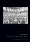 Image for Music and space  : a systematic and historical investigation into the impact of architectural acoustics on performance practice followed by a study of Handel&#39;s Messiah