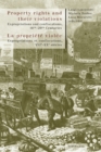 Image for Property rights and their violations - La propriete violee : Expropriations and confiscations, 16 th –20 th  Centuries- Expropriations et confiscations, XVI e –XX e  siecles