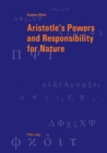 Image for Aristotle’s Powers and Responsibility for Nature